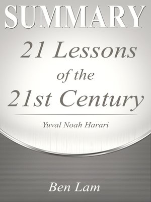 cover image of Summary of 21Lessons for the 21st Century by Yuval Noah Harari